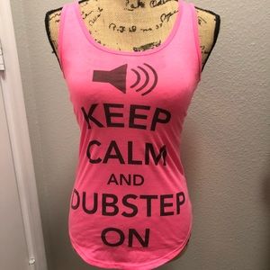 Keep Calm and Dubstep On Bright Pink Tank